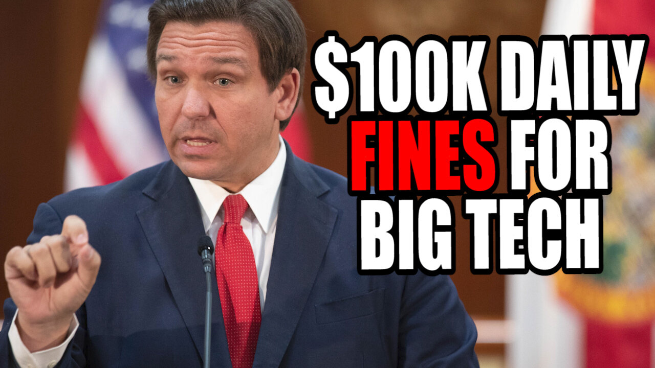 DeSantis Proposes $100k FINES for Big Tech Monopolies!