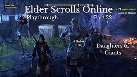 The Elder Scrolls Online Part 32 : Daughters of Giants