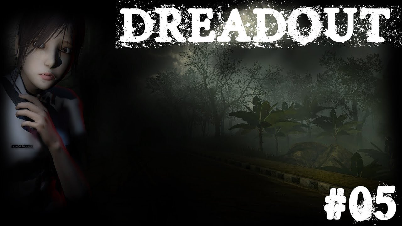 Dreadout |05| Ded