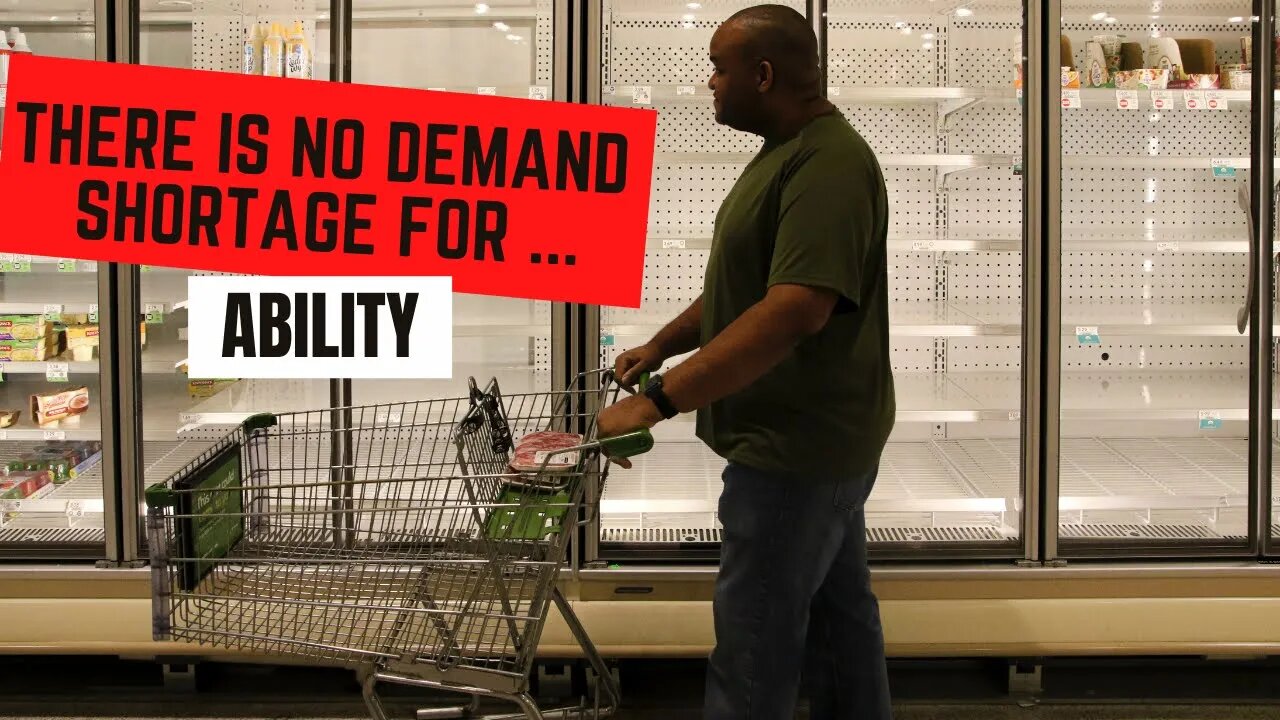 This Is Why the Shortage in Demand for Ability is a Myth