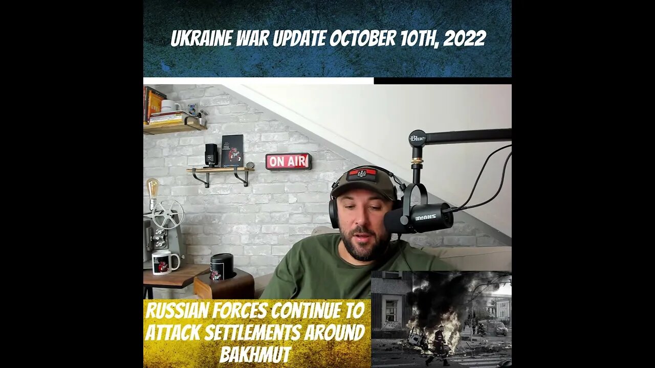 War In Ukraine October 10th, 2022 - Ukraine War