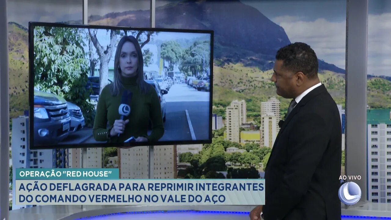 Operação Red House: Ação Deflagrada para Reprimir Integrantes do Comando Vermelho no Vale do Aço.