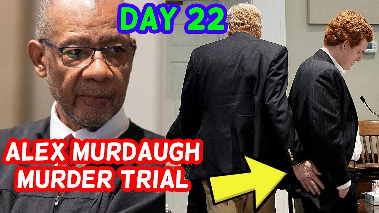 Watch Live! Alex Murdaugh Murder Trial | Day 22