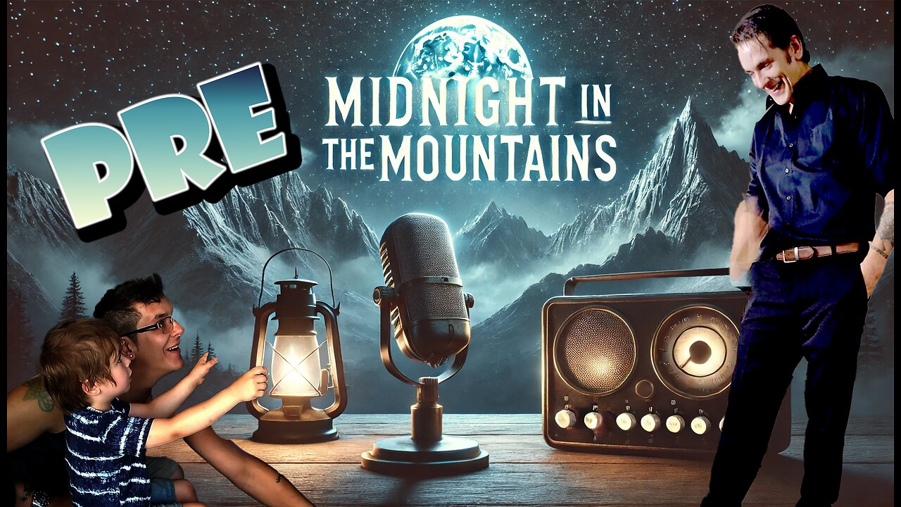 Pre-Midnight In The Mountains - Topic #2 - Dr Courtney Brown