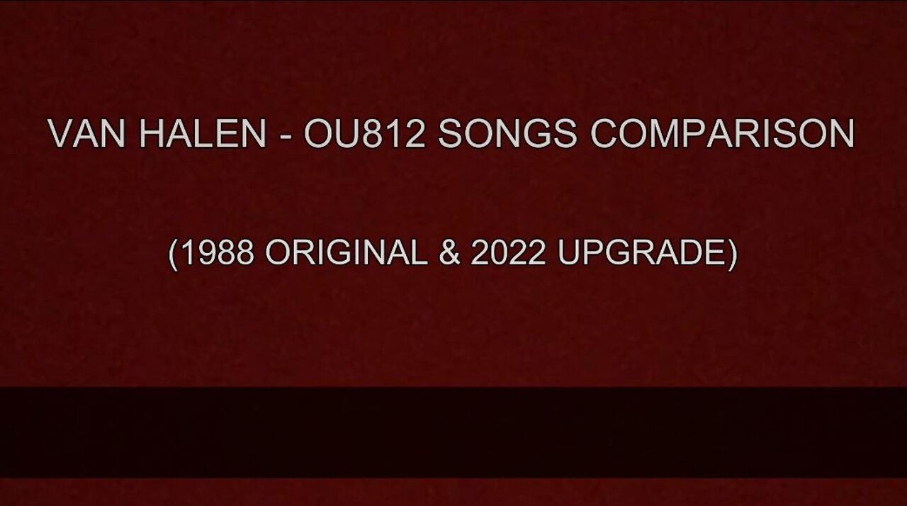 VAN HALEN - OU812 SONGS COMPARISON (1988 ORIGINAL & 2022 UPGRADE)