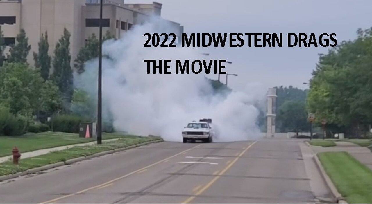 Midwestern Drags - the movie!