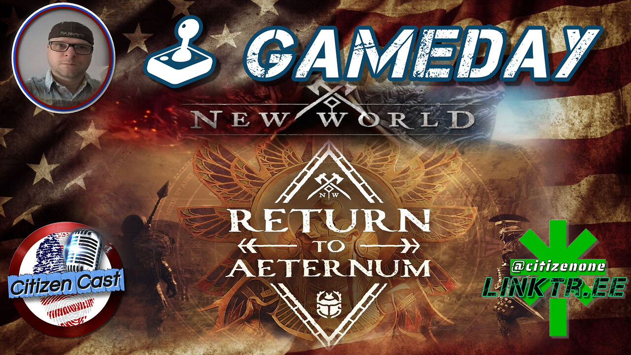 Gameday w/#CitizenCast - New World, Return to Aeternum (more crafting and faction grind)