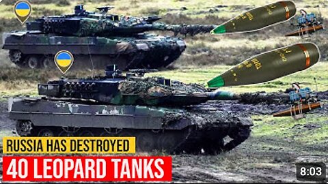 Russia has Destroyed about 40 German-made Leopard battle tanks