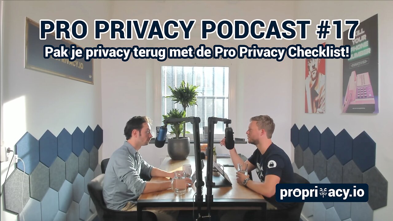 Pro Privacy Podcast #17 - Pak je privacy terug met de Pro Privacy Checklist!