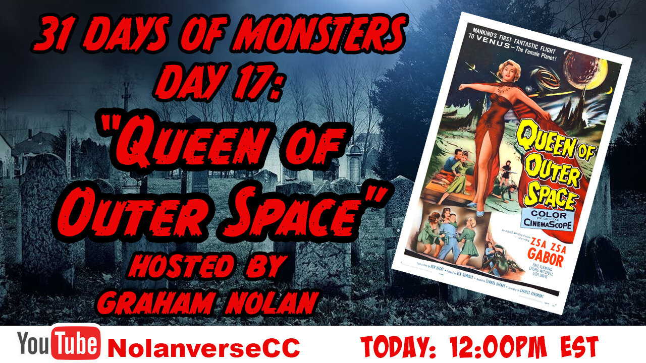 31 Days of Monsters: Day 17- "Queen of Outer Space"