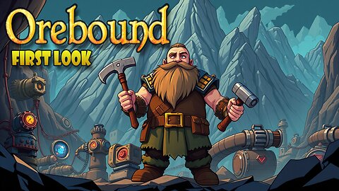 Exploring Orebound's Massive Open World as a Dwarven Miner (First Look) - 2K