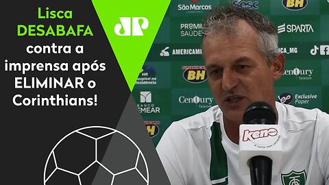 ELE É MONSTRO! Lisca DESABAFA contra a imprensa após ELIMINAR o Corinthians!