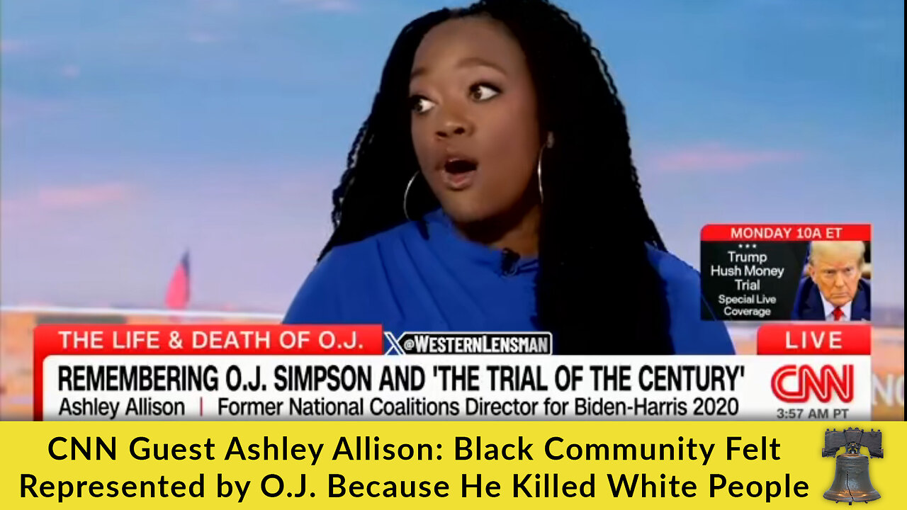 CNN Guest Ashley Allison: Black Community Felt Represented by O.J. Because He Killed White People