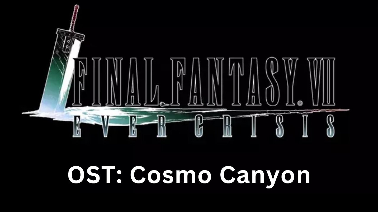 "Cosmo Canyon" (FF7EC OST)