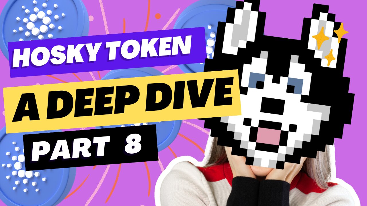 Hosky Token - A Deep Dive (#Cardano Token) Part 8