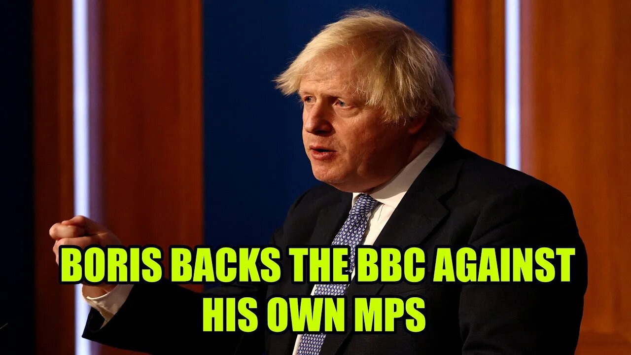 Boris Defends The BBC From His Own MPs Trying To Abolish The Licence Fee