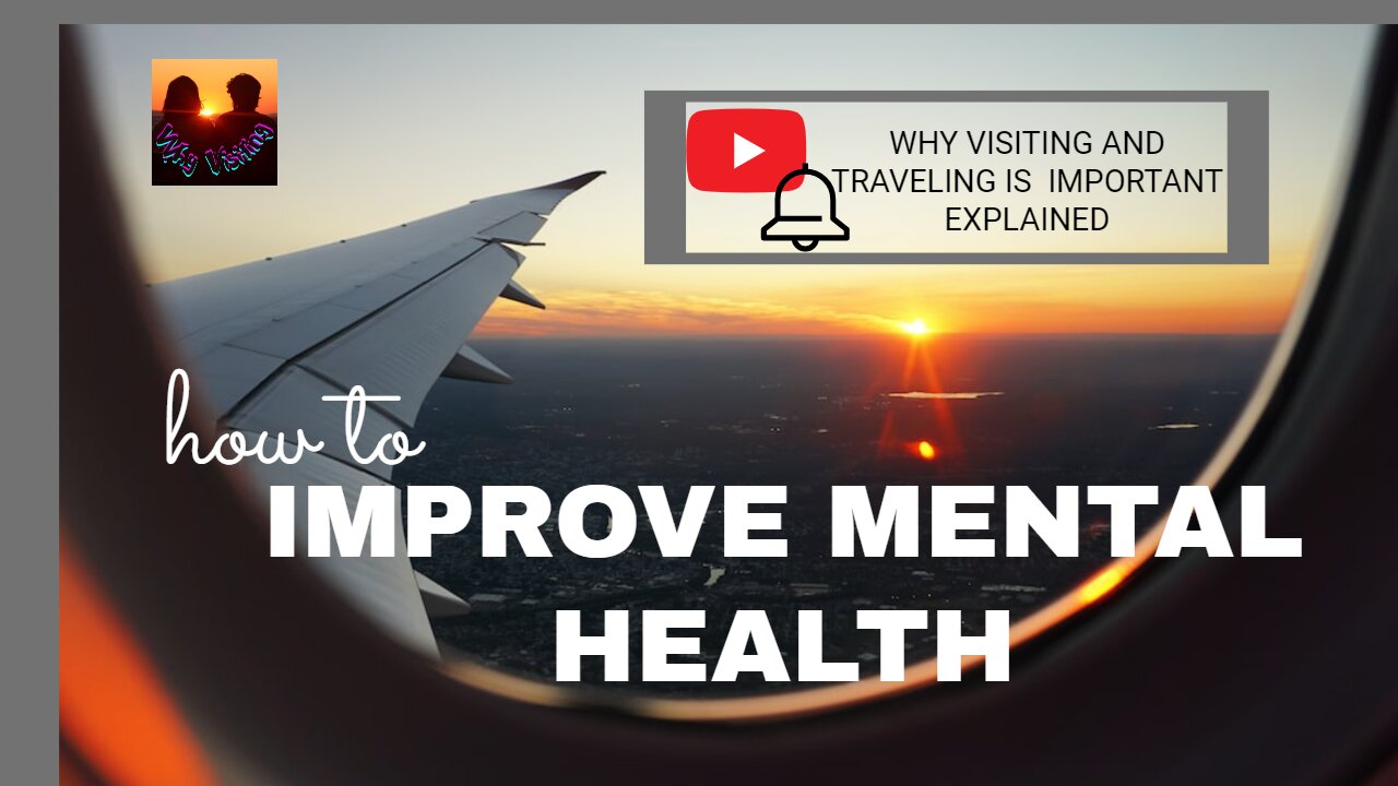 WHY VISITING IS BEST FOR MENTAL AND PHYSICAL HEALTH