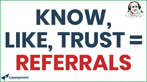 HR - Know, Like, Trust = Referrals