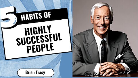 Unlock Success: 5 Habits of Highly Successful People