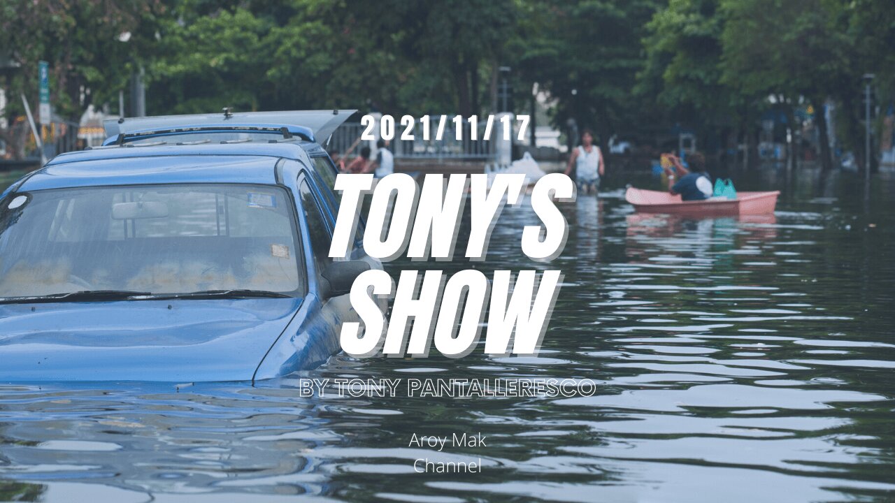 Tony Pantalleresco 2021/11/17 Tony's Show