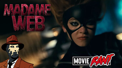 Madame Web I MOVIE RANT I SPOILERS