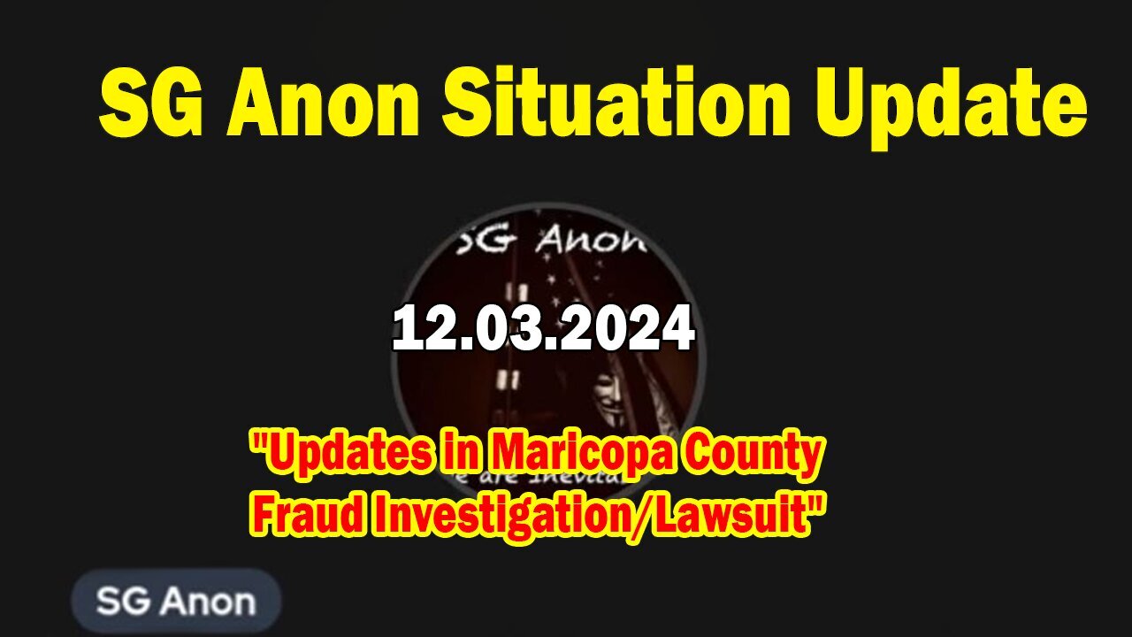 SG Anon Situation Update Nov 3: "Updates in Maricopa County Fraud Investigation/Lawsuit"