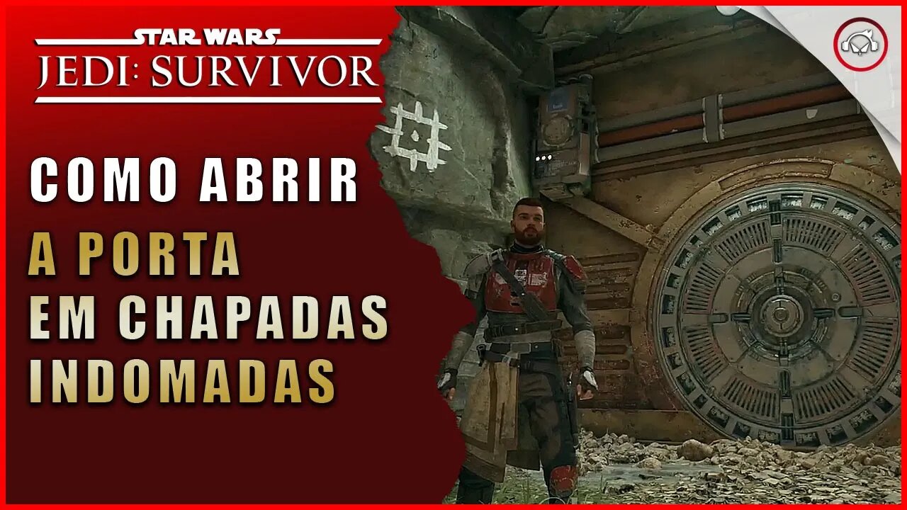 Star Wars Jedi Survivor, Como abrir a Porta em Chapadas Indomadas | Super-Dica Pt-BR