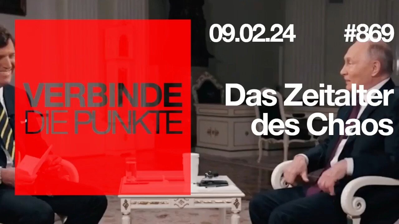 Verbinde die Punkte 869 - Das Zeitalter des Chaos vom 09.02.2024