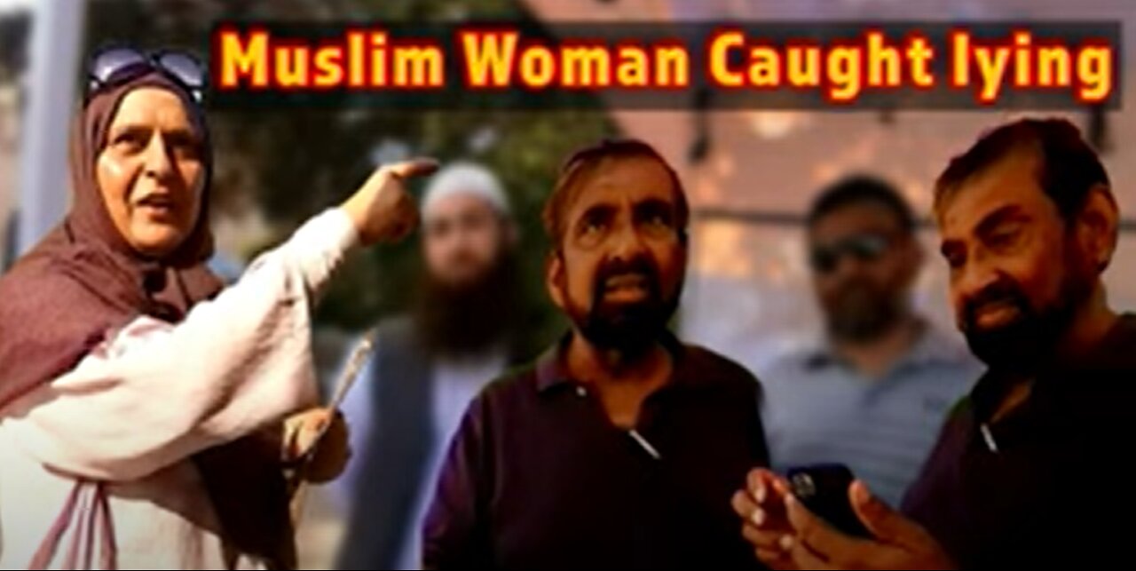 Muslim Woman Caught Lying