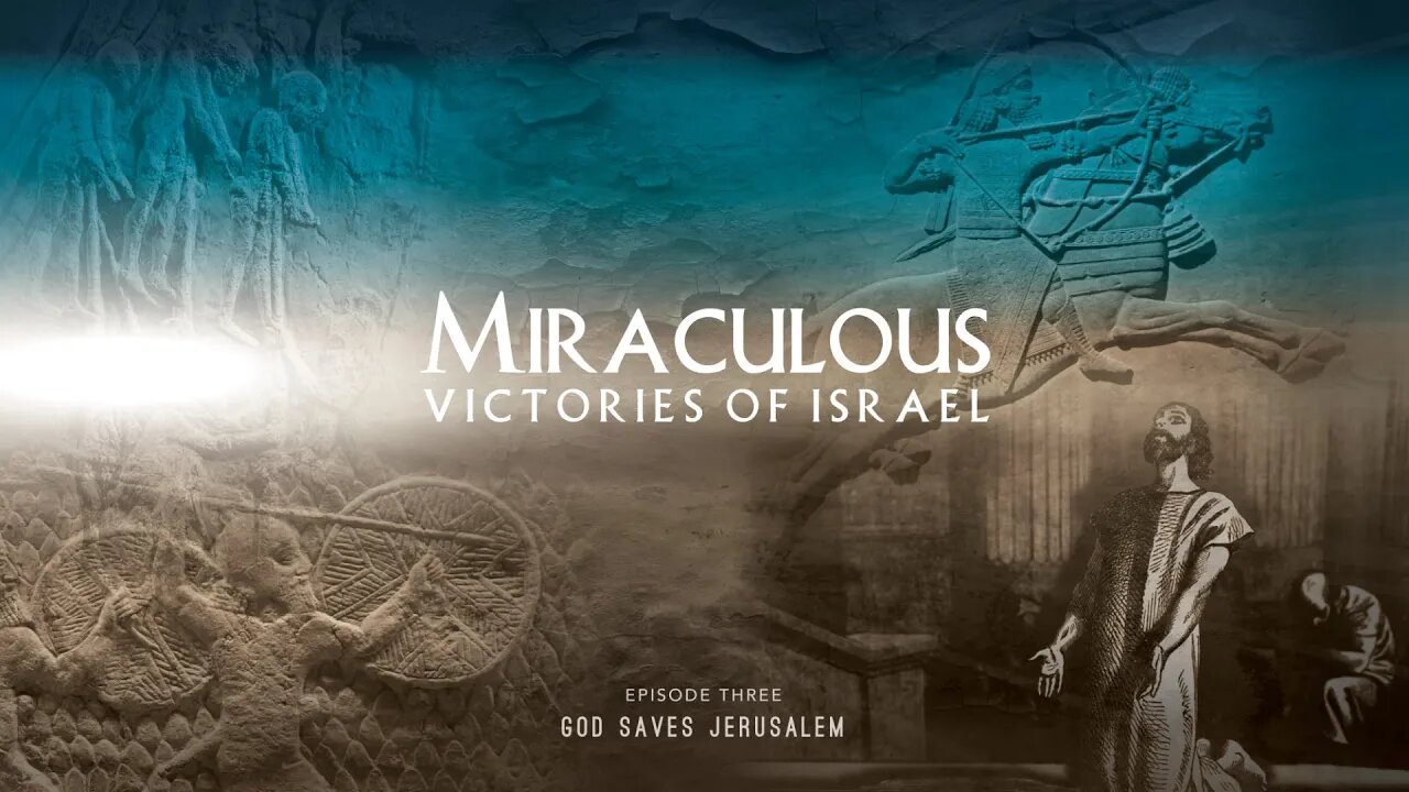 Miraculous Victories of Israel | Episode 3 | God Saves Jerusalem