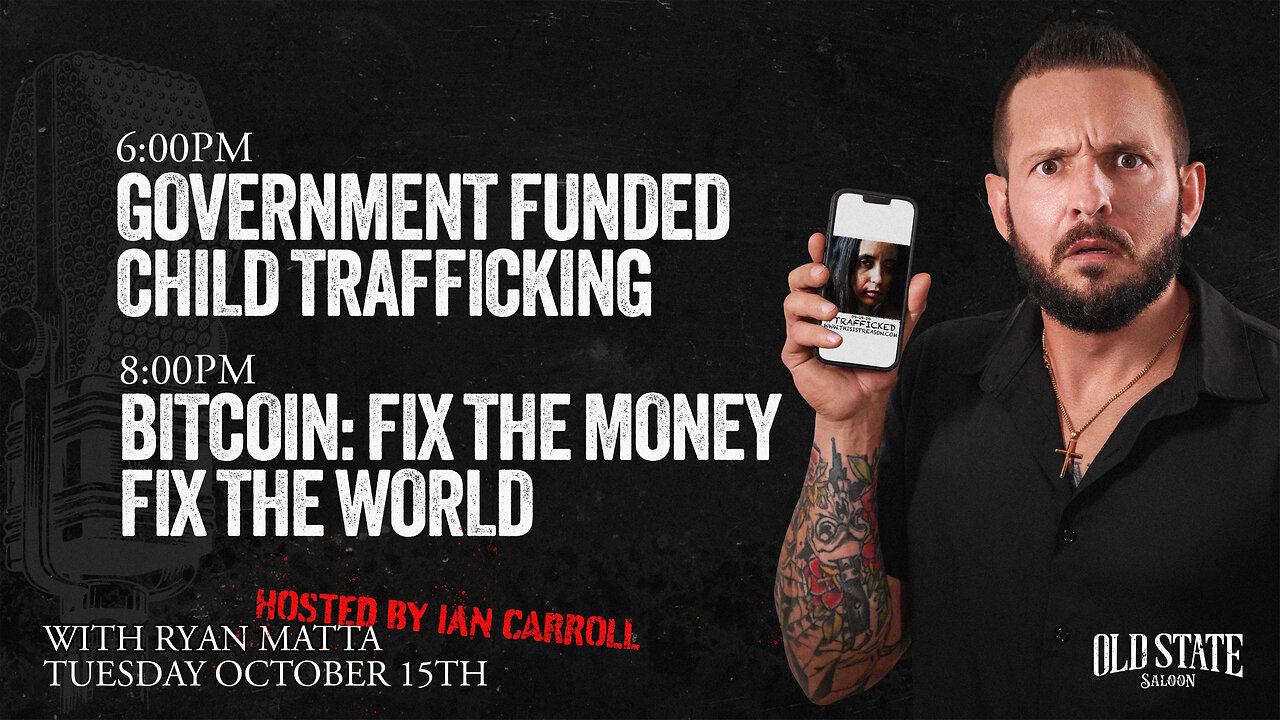 "Government Funded Child Trafficking" with Ryan Matta • Hosted by Ian Carroll