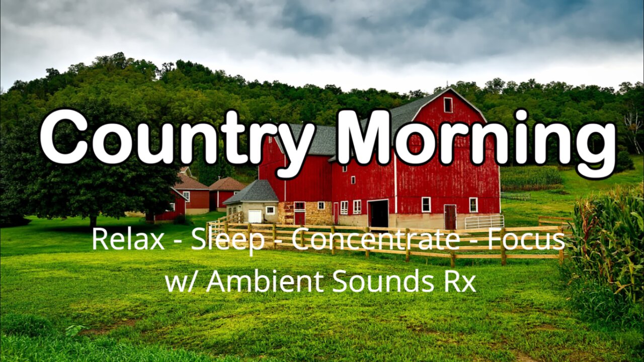 Country Morning on a farm - Ambient Noise