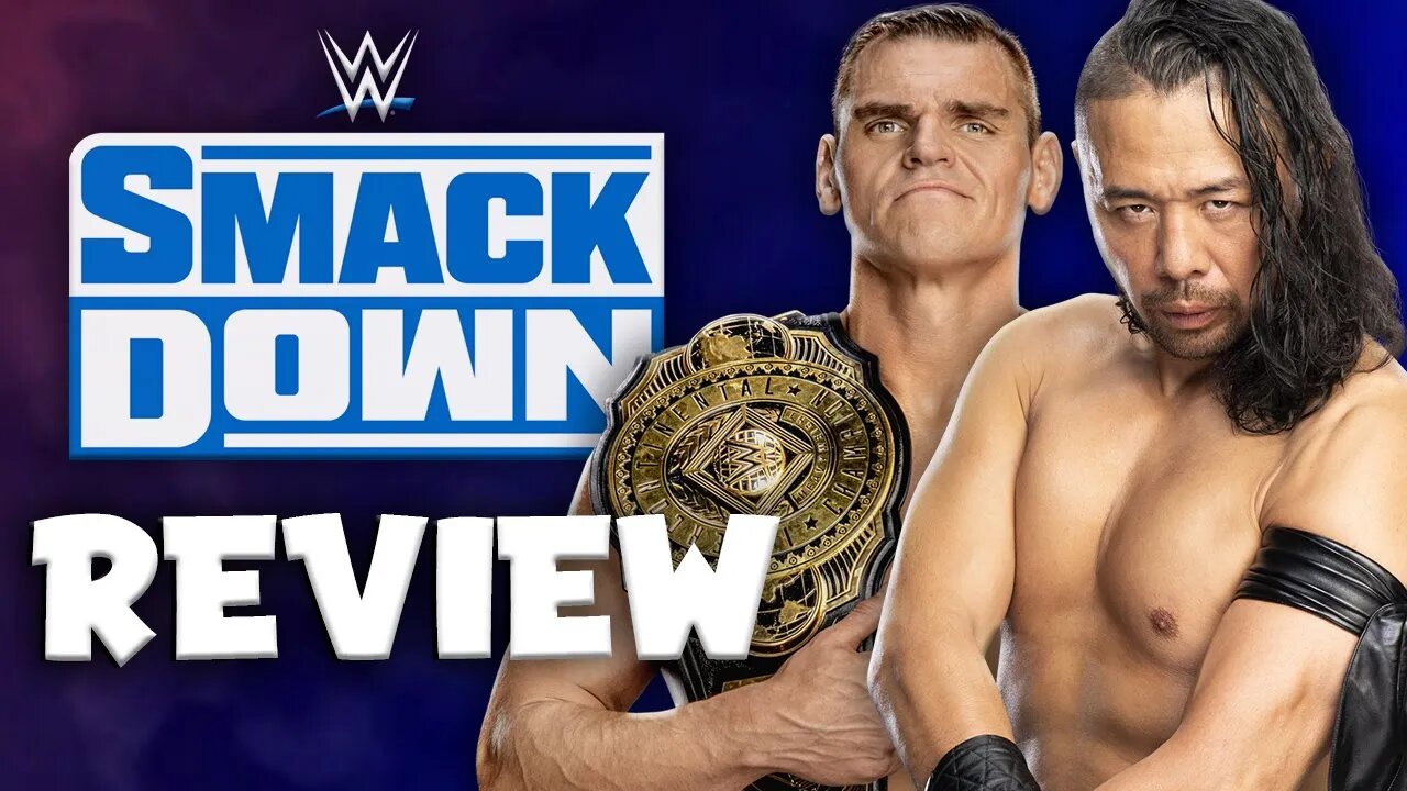 Straight Shoot: Gunther and Nakamura STEAL The Show (SmackDown Review)