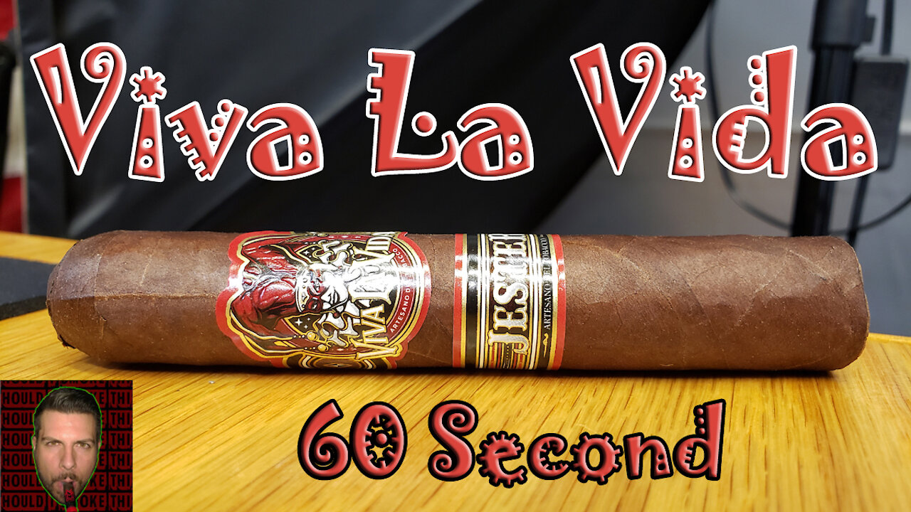 60 SECOND CIGAR REVIEW - Viva La Vida - Should I Smoke This