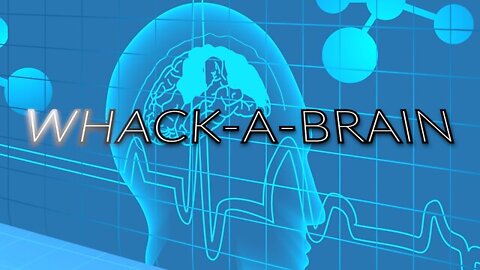 Celeste Solum: Whack-A-Brain Webinar (Module 2)