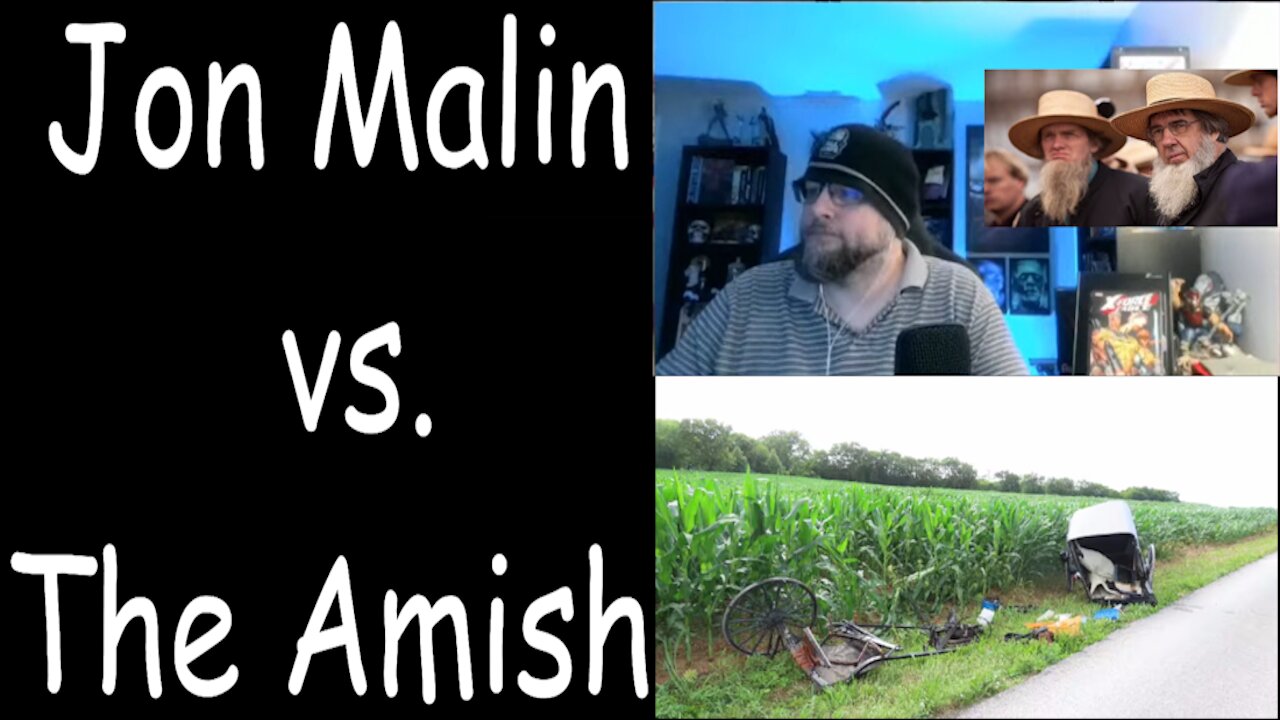 Jon Malin vs. The Amish