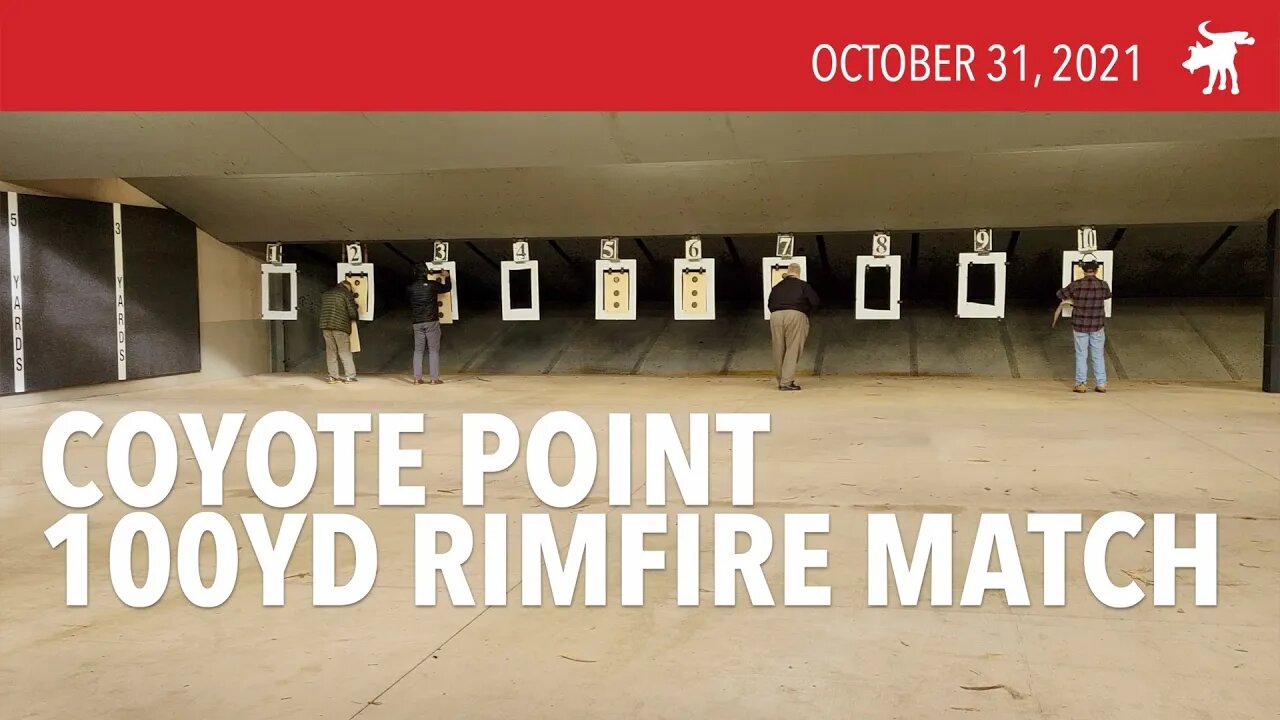 100yrd Rimfire Match: Oct 31 Coyote Point