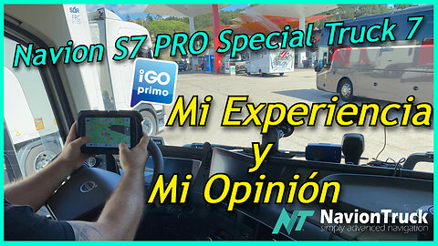 Navion S7 PRO Special Truck 7 de NavionTruck - Mi Experiencia y Mi Opinión #naviontruck #gpscamion