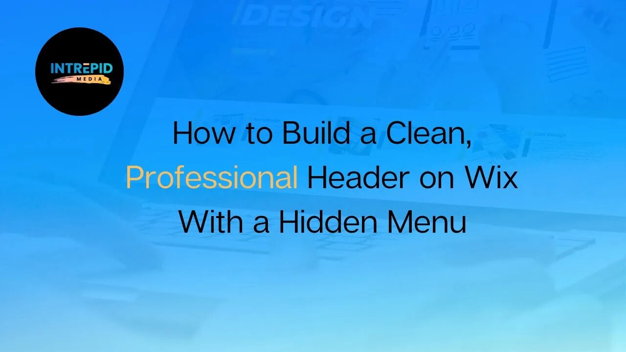 How to Create a Modern, Clean, Professional, Wix Header with Hidden Menu