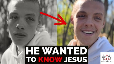 He Wanted to KNOW Jesus Personally | CPR Missions