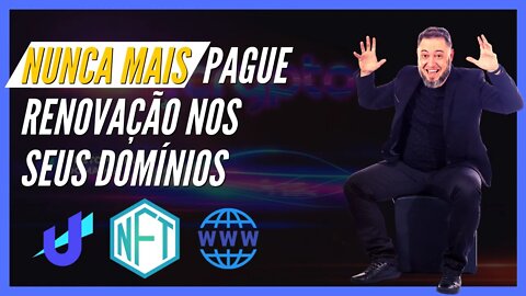 [🐴CRIPTO BAGUAL] Nunca Mais Pague Renovação Nos Seus Domínios [NFT com Unstoppable Domains]