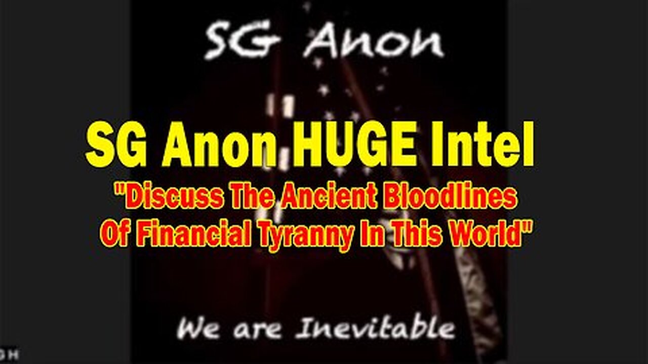 SG Anon HUGE Intel Aug 31- 'Discuss The Ancient Bloodlines Of Financial Tyranny In This World'