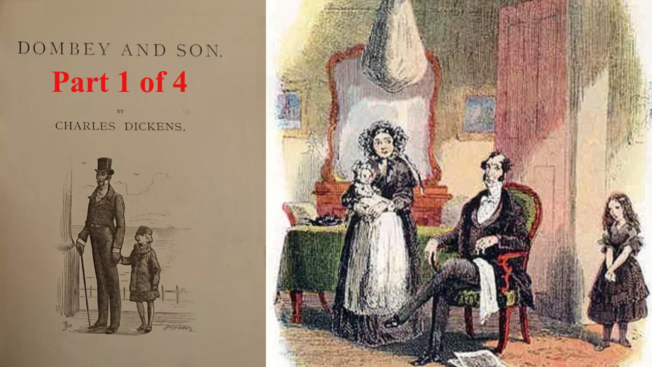 'Dombey and Son' (1848) by Charles Dickens [Part 1 of 4]