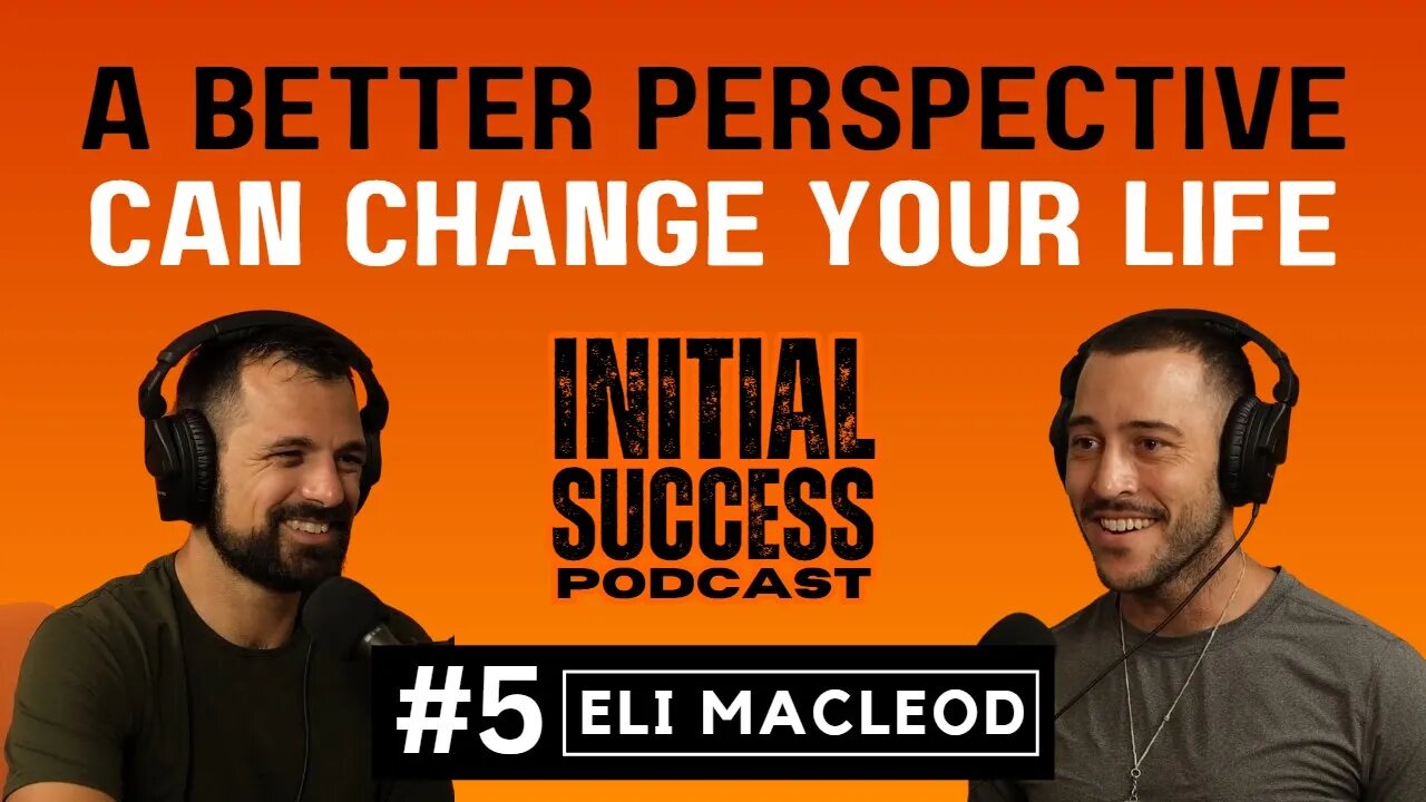 Ep. 05 Eli MacLeod: Finding Your Potential and Fighting Your Ego