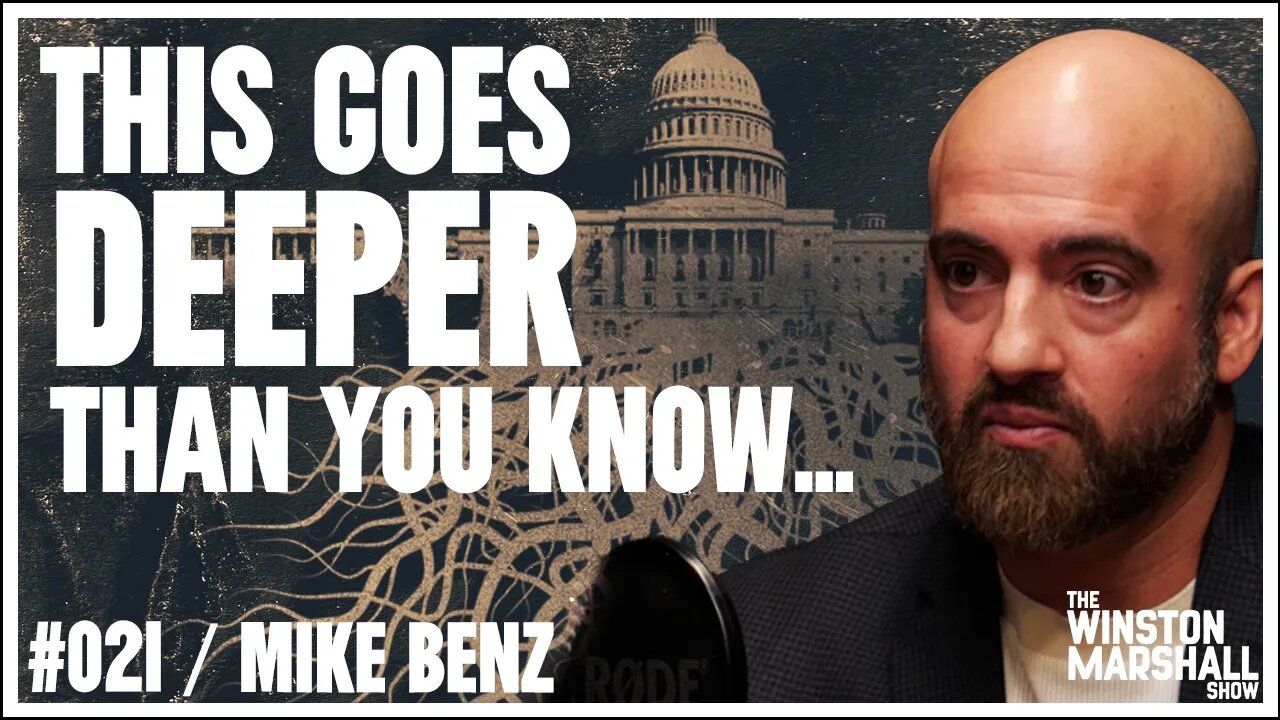 The UNCOVERED Truth About The Deep State With Mike Benz - Winston Marshall