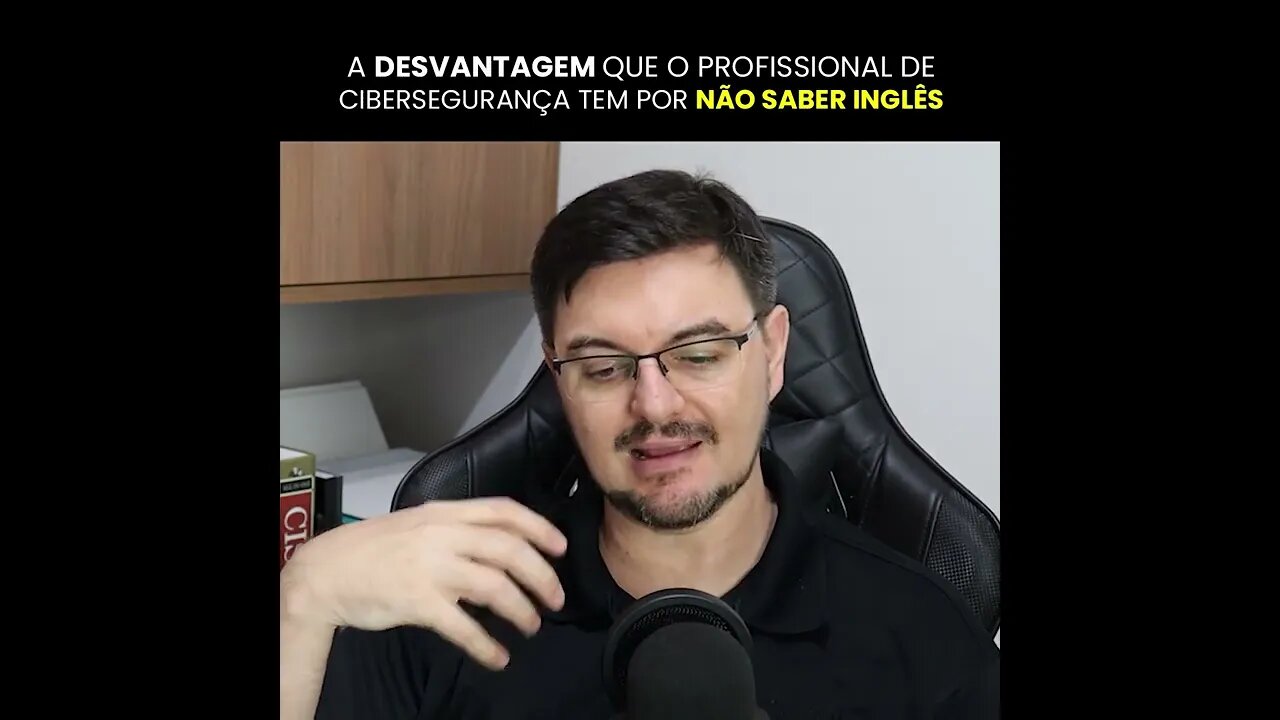 A DESVANTAGEM QUE O PROFISSIONAL DE CIBERSEGURANÇA TEM POR NÃO SABER INGLÊS | #shorts