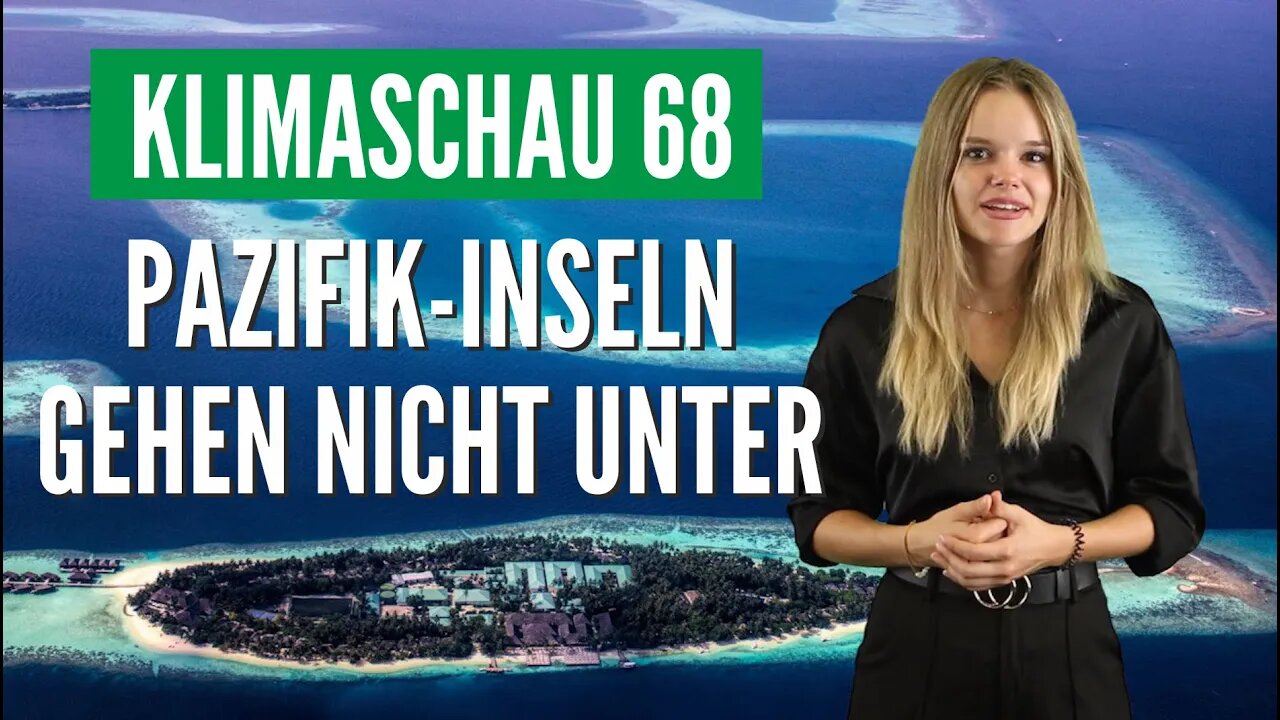 Warum hat sich die Fläche tropischer Atolle in den letzten 20 Jahren vergrößert? Klimaschau 68