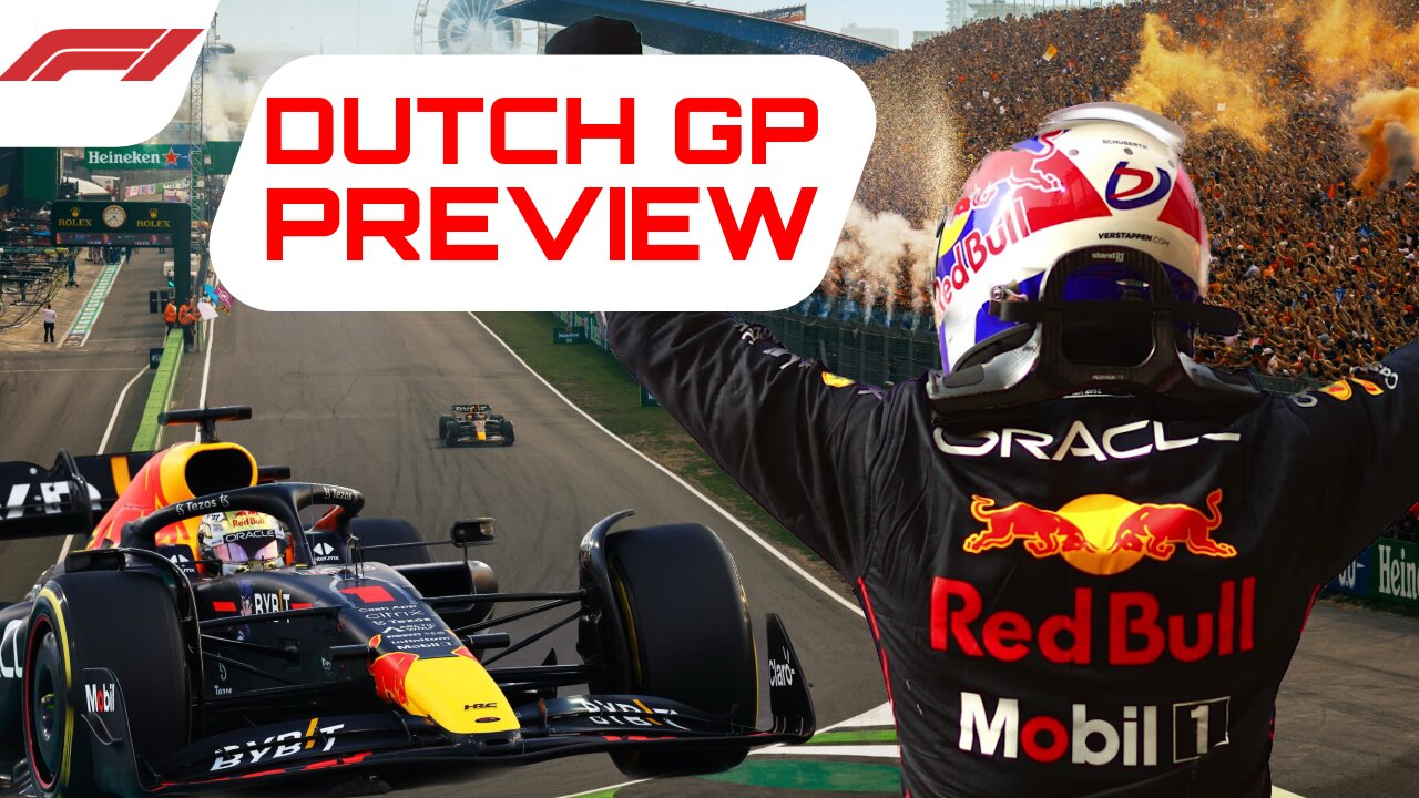 Dutch GP Preview: Will VERSTAPPEN make it 4 wins out of 4 ?