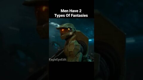 Men Have 2 types of Fantasies 💀💀