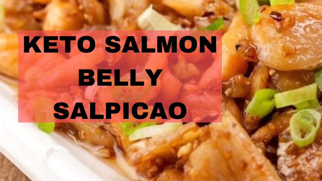 Watch Now! Keto Salmon Belly Salpicao